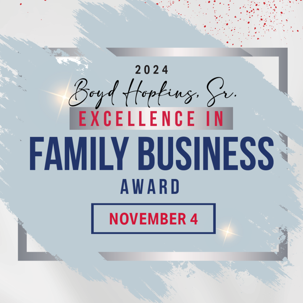 2024 Boyd Hopkins Sr. Excellence in Family Business Award graphic